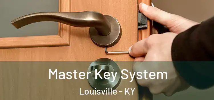 Master Key System Louisville - KY